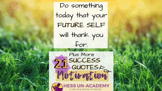 21 success quotes for motivation. I love a good quote. I have loved quotes my entire life. From the time I was a young teenager, I have been finding inspirational quotes and displaying them everywhere. For this week's success principle of the week - we are not going to have just ONE success principle. Instead, we are going to take a look at 21 of my favorite quotes that talk about success. Successful Quotes Motivational Do something today that your future self will thank you for.