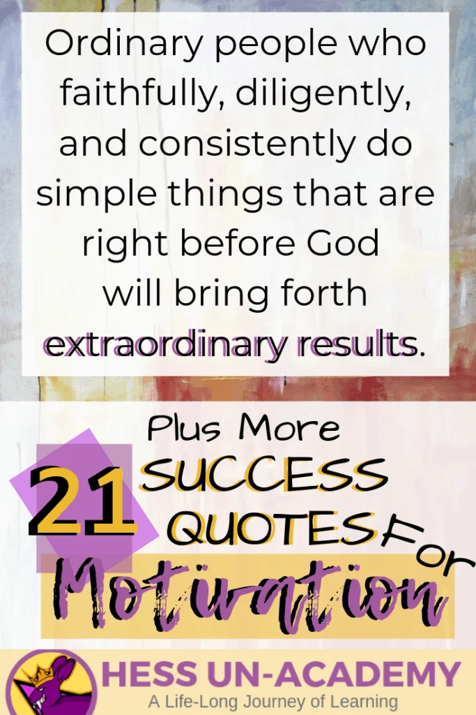 21 Success Quotes for Motivation 20 21 success quotes for motivation. I love a good quote. I have loved quotes my entire life. From the time I was a young teenager, I have been finding inspirational quotes and displaying them everywhere. For this week's success principle of the week - we are not going to have just ONE success principle. Instead, we are going to take a look at 21 of my favorite quotes that talk about success. Successful Quotes Motivational Wake up every day with the thought that something wonderful is about to happen.