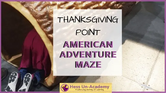 The children's museum at Thanksgiving Point in Lehi, UT is called the Museum of Natural Curiosity. Inside there is a cool traveling exhibit called the American Adventure Maze where kids can be Jamestown colonists for a day. Teach kids about the early American settlers at this family fun venue!