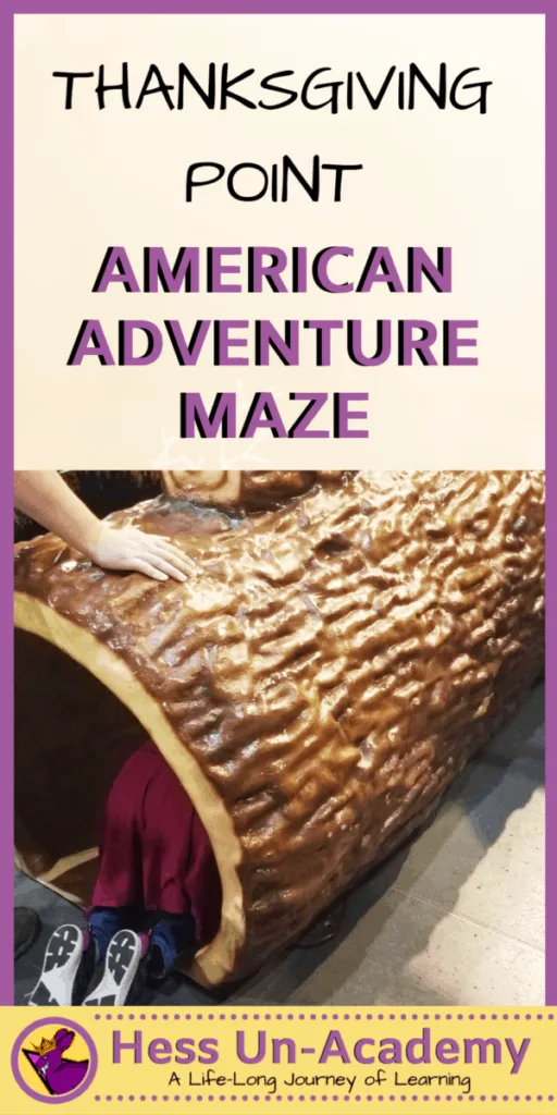 The children's museum at Thanksgiving Point in Lehi, UT is called the Museum of Natural Curiosity.  Inside there is a cool traveling exhibit called the American Adventure Maze where kids can be Jamestown colonists for a day.  Teach kids about the early American settlers at this family fun venue!