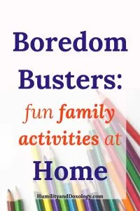 (Free) Chore Point System for Kids that's EASY! 4 boredom buster fun family activities to do at home
