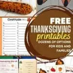 35+ Free Thanksgiving Printables for Kids and Families