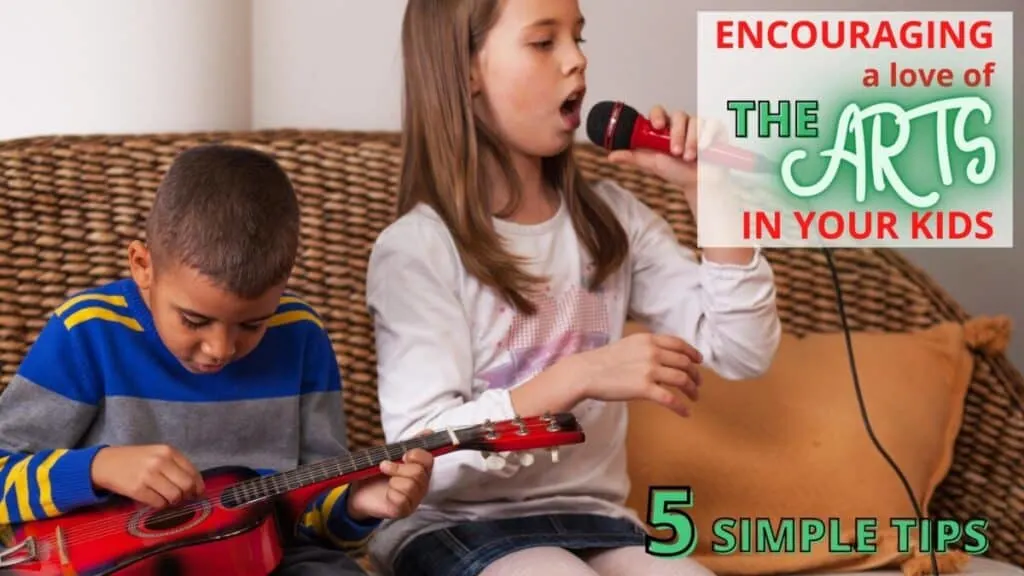 5 Ways to Encourage a Love for the Arts in Your Child 1 boy playing guitar and girl singing while learning to love the arts