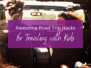 Road Trip Travel Hacks with Kids