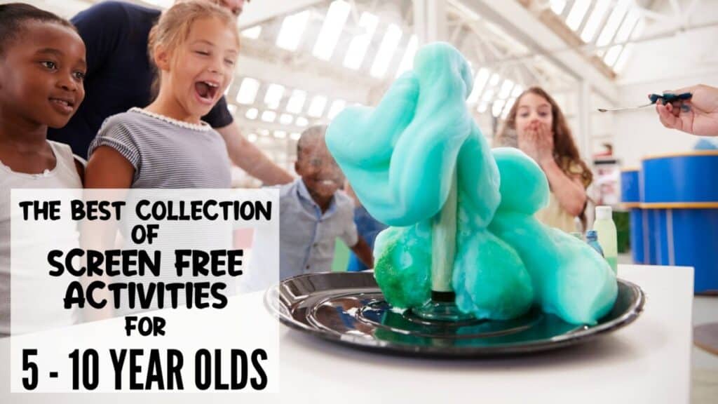 41+ Screen Free Activities for 5 - 10 Year Olds - Hess UnAcademy