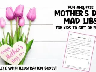 flowers and a free mothers day mad libs printable