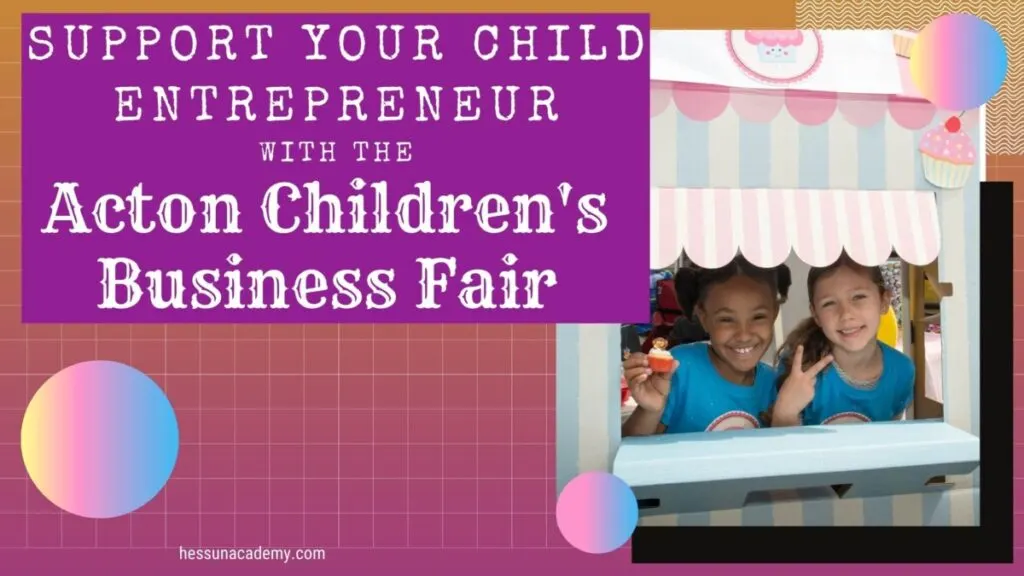 Support Your Child Entrepreneur with the Acton Children's Business Fair 1 two child entrepreneurs in their cupcake stand at an Acton Children's Business Fair