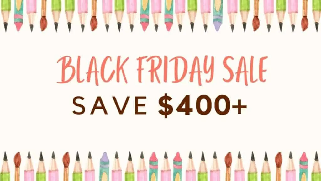Black Friday|Cyber Monday Homeschool Resources Sale 2 banner of colorful pencils framing the caption "Black Friday Sale on homeschooling resources save $400+