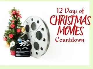 Christmas tree and film reels with the title 12 days of Christmas movies countdown