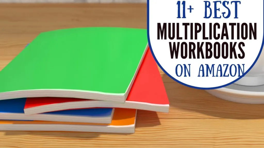 The 11+ Best Multiplication Workbooks on Amazon 13 pile of colorful multiplication workbooks on Amazon
