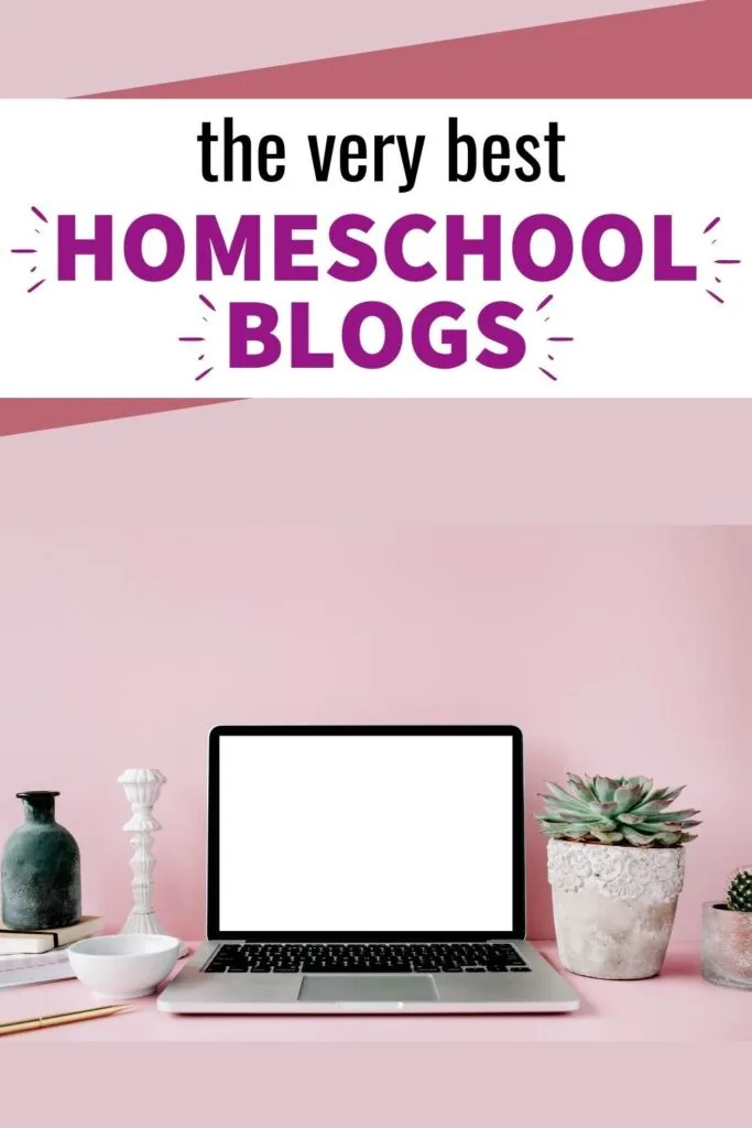 100+ Very Best Homeschool Blogs 12 laptop with pink background under the banner The Best Homeschooling Blogs