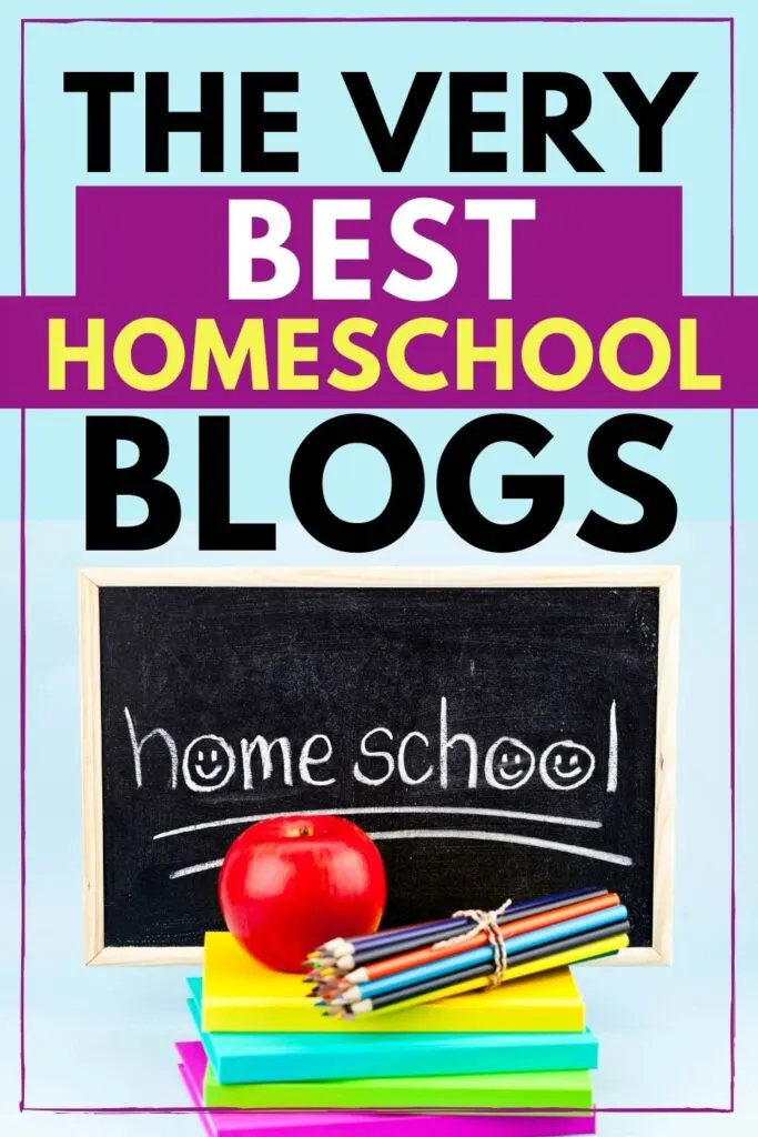 100+ Very Best Homeschool Blogs 15 chalkboard with homeschool written on it under the banner the best homeschool blogs