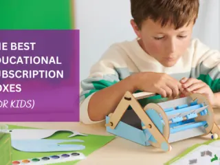 Best Educational Subscription Boxes for Kids