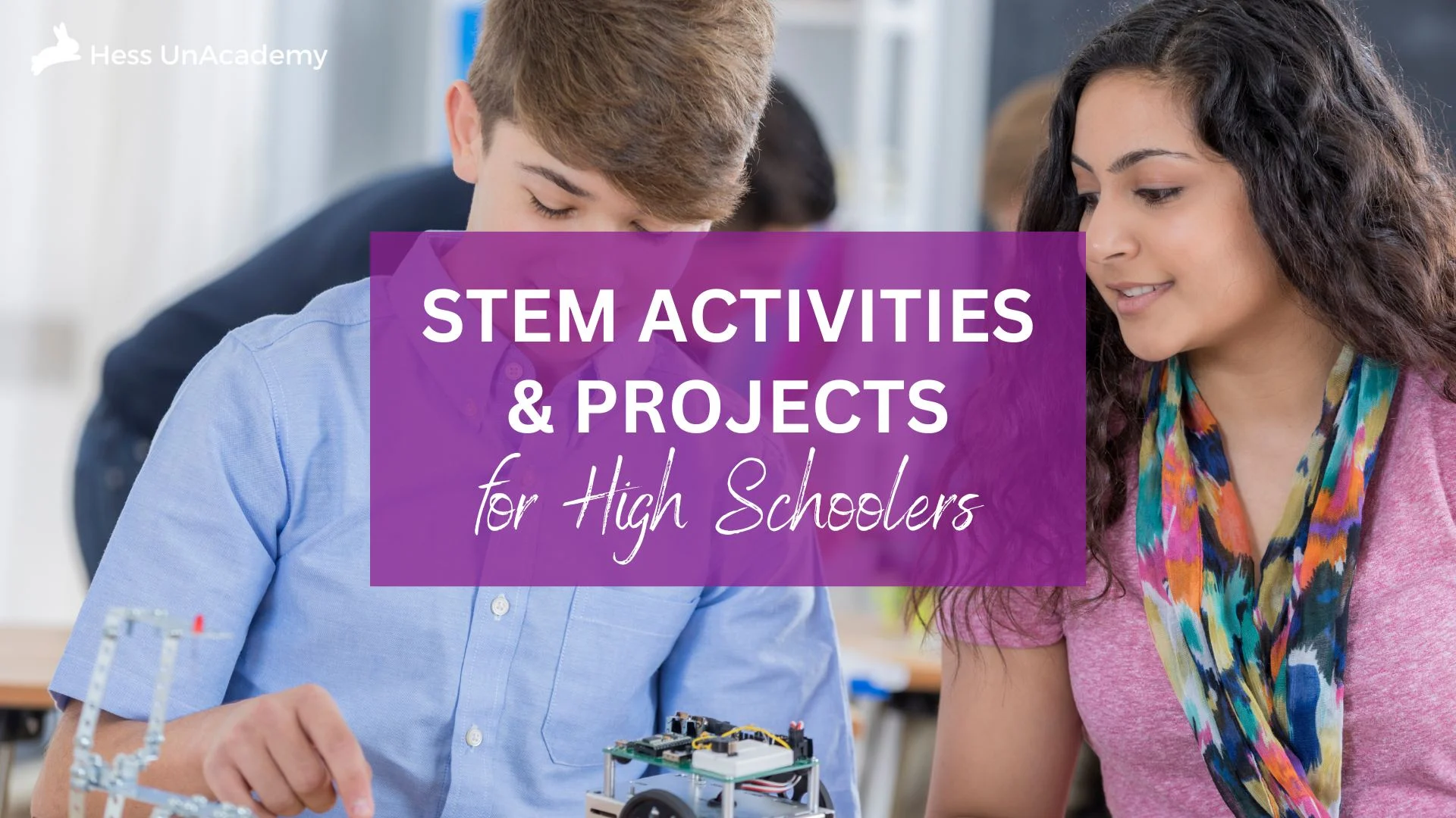 Homeschool Help with Hess UnAcademy 5 stem activities for high school