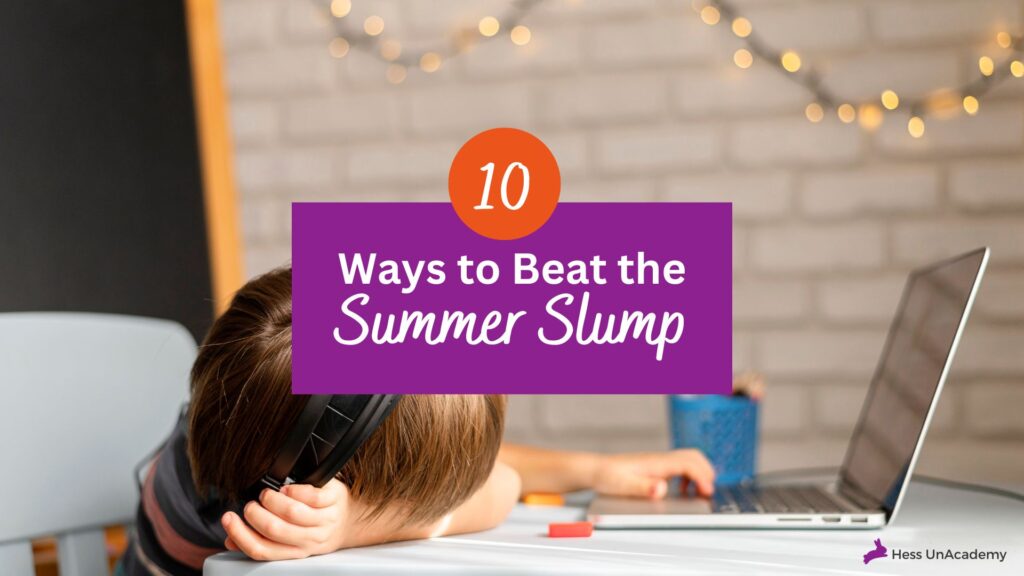 10 Ways to Beat the Summer Slump 1 beat the summer slump
