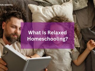 What Is Relaxed Homeschooling