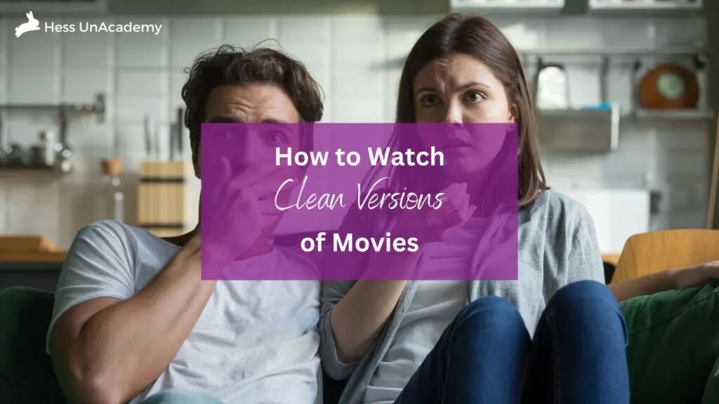 How to Watch Clean Versions of Movies 1 how to watch clean versions of movies