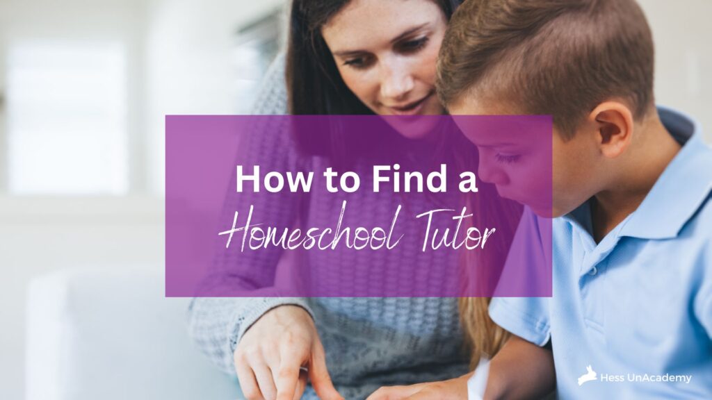 How to Find A Homeschool Tutor 1 How to Find A Homeschool Tutor 2