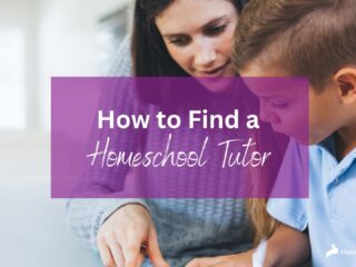 How to Find a Homeschool Tutor