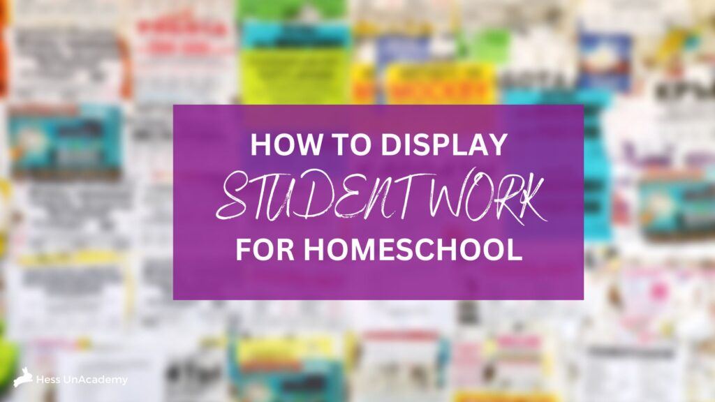 How to Display Student Work for Homeschool 1 How to Display Student Work for Homeschool