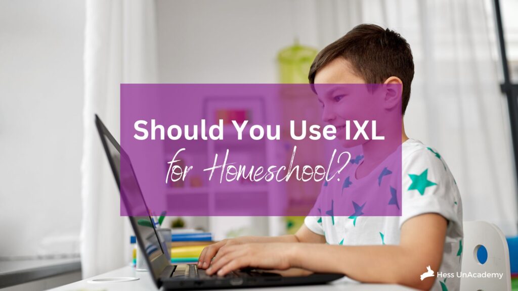IXL for Homeschool: Is It a Good Idea? 1 IXL for Homeschool