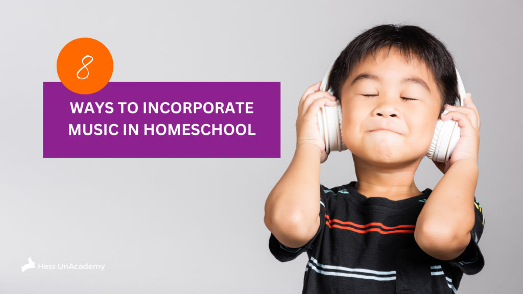 8 Ways to Incorporate Music Into Your Homeschool 1 Music in Homeschool