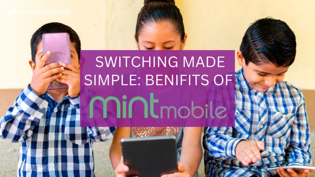 Switching Made Simple: How Mint Mobile’s Phone and Unlimited Plan Bundle Benefits New Users 1 How Mint Mobile's plans benefits new users.