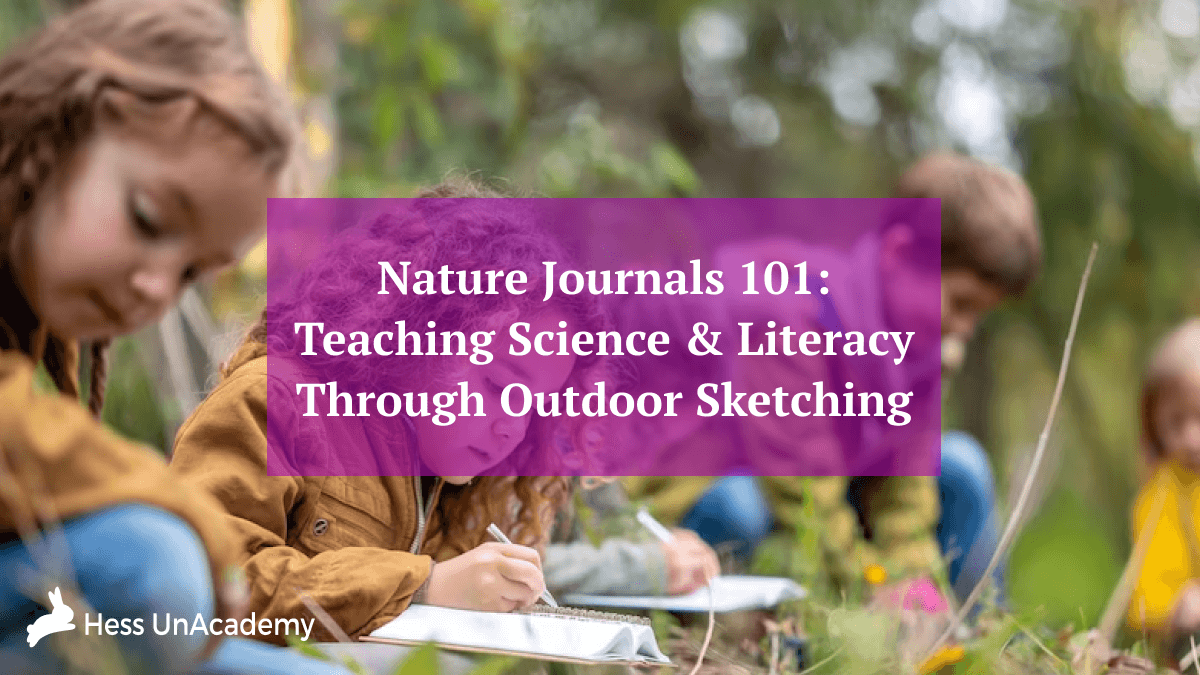Nature Journals 101 Teaching Science & Literacy Through Outdoor Sketching Nature Journals 101: Teaching Science & Literacy Through Outdoor Sketching 2
