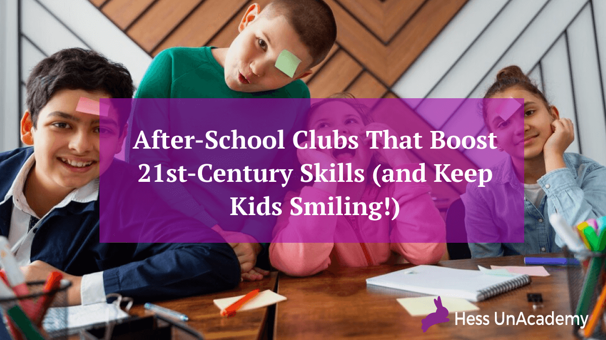 after-school-clubs-that-boost-21st-century-skills After‑School Clubs That Boost 21st‑Century Skills (and Keep Kids Smiling!) 2
