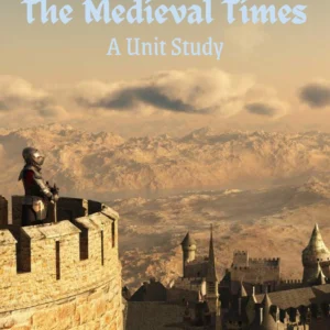 Medieval Times Unit Study