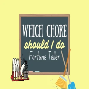 Which Chore Fortune Teller (Life Skills)